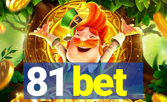 81 bet